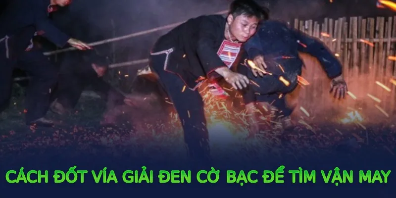 Cách đốt vía giải đen cờ bạc để tìm vận may