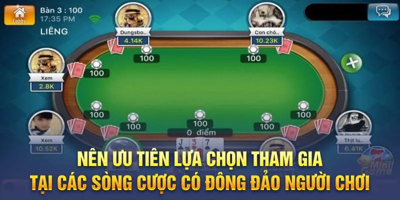 Nên ưu tiên lựa chọn tham gia tại các sòng cược có đông đảo người chơi 